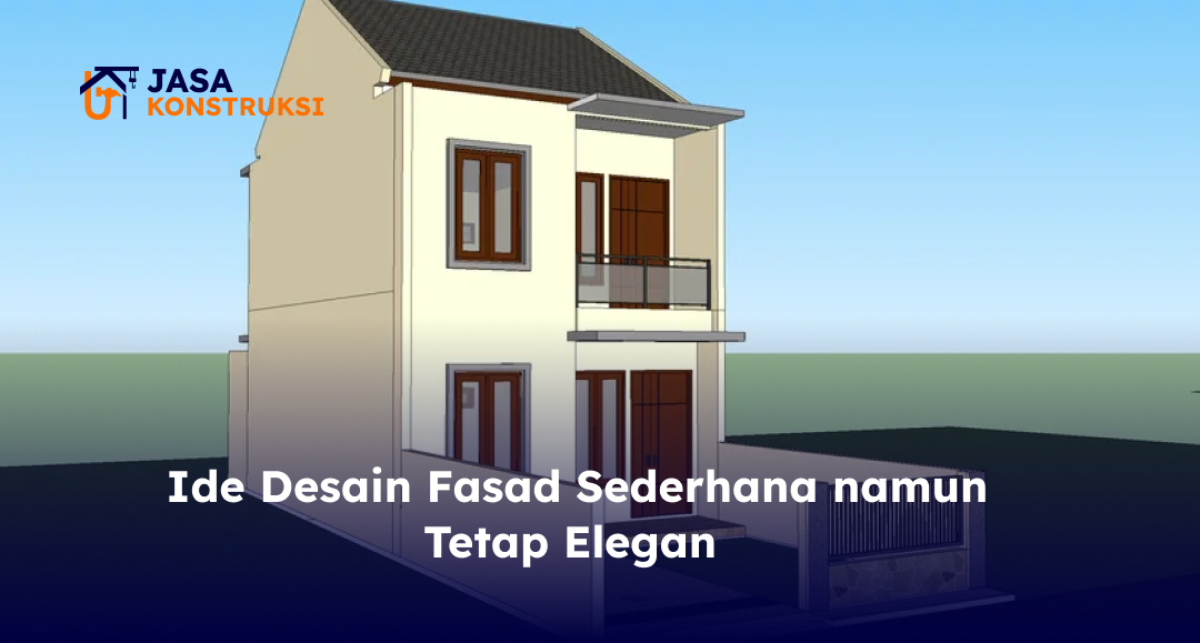_ide_desain_fasad_sederhana_namun_tetap_elegan