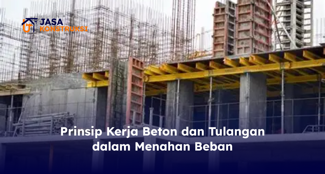 prinsip_kerja_beton_dan_tulangan_dalam_menahan_beban