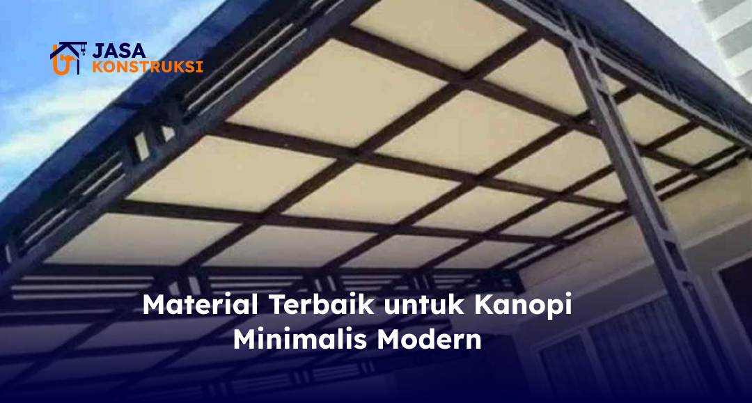 material_terbaik_untuk_kanopi_minimalis_modern