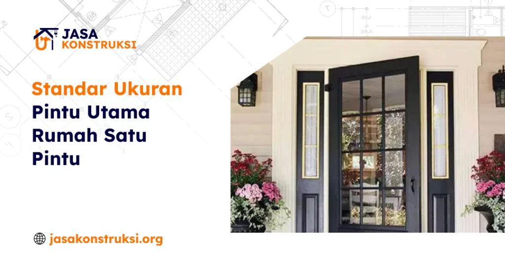 Ukuran Pintu Utama Rumah