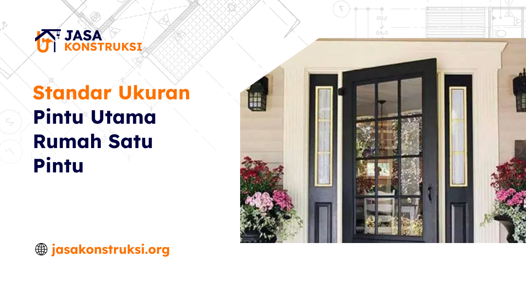 Ukuran Pintu Utama Rumah