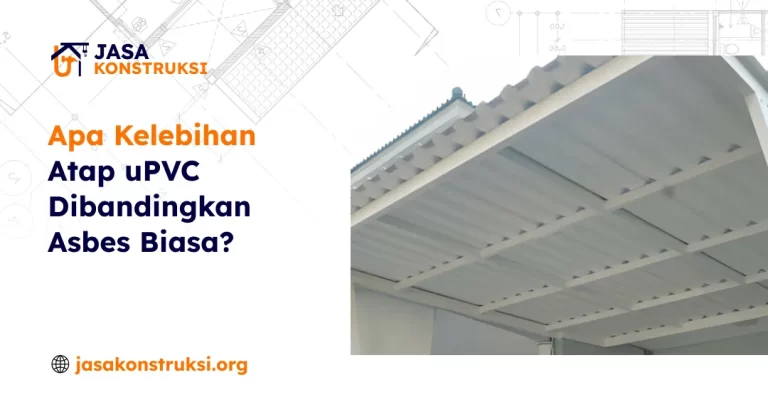 Kelebihan Atap uPVC