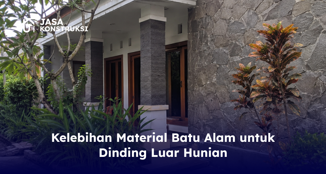 kelebihan_material_batu_alam_untuk_dinding_luar_hunian
