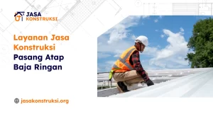 Jasa Konstruksi Pasang Atap