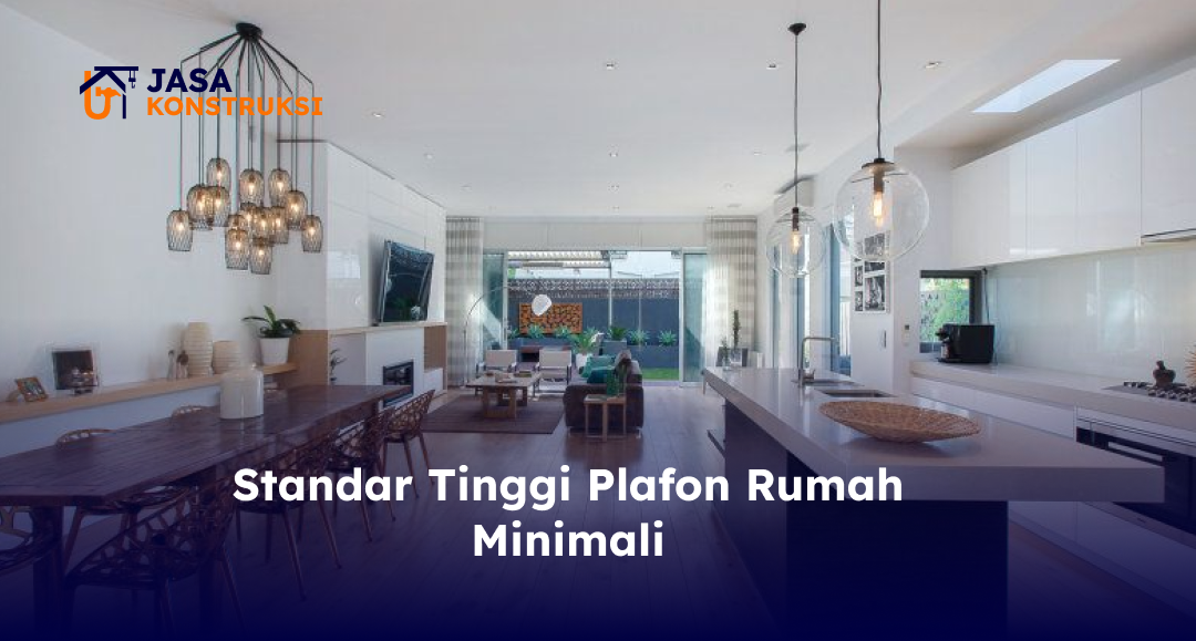 standar_tinggi_plafon_rumah_minimali