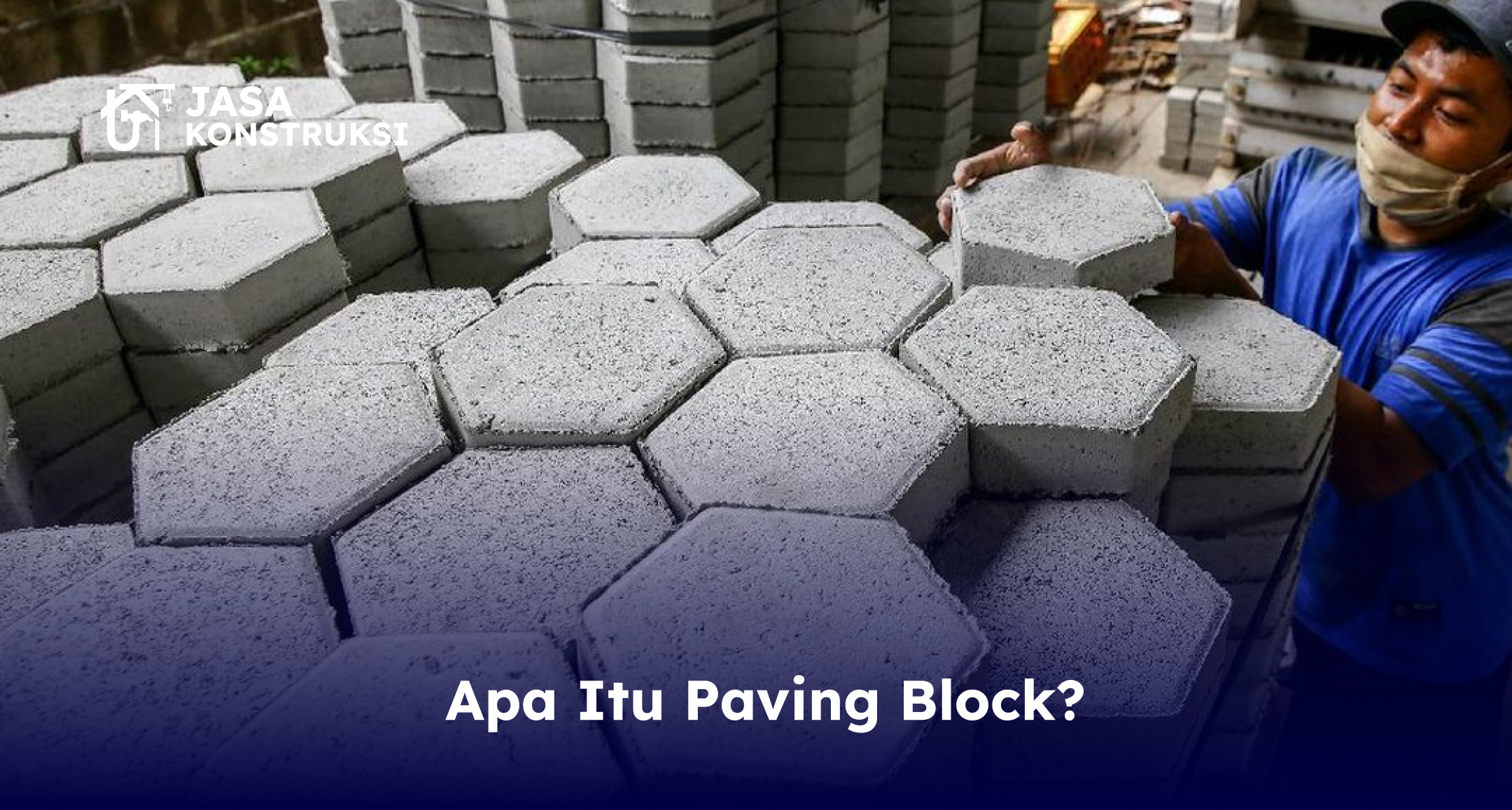 Apa Itu Paving Block?