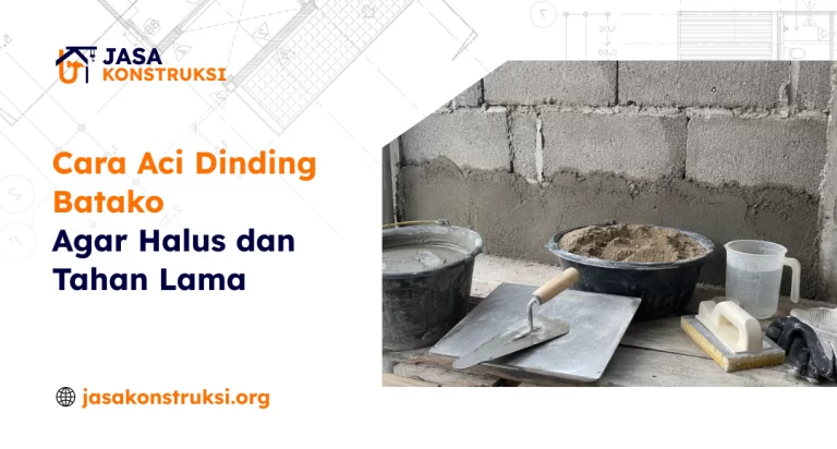 cara_aci_dinding_batako_agar_halus_dan_tahan_lama_1x