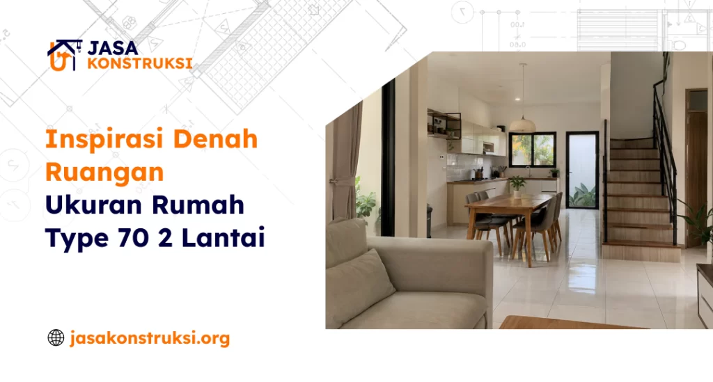 inspirasi_denah_ruangan_ukuran_rumah_type_70_2_lantai_1x