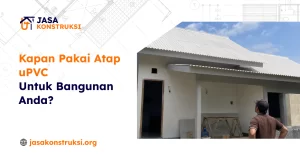 kapan_pakai_atap_upvc_untuk_bangunan_anda_