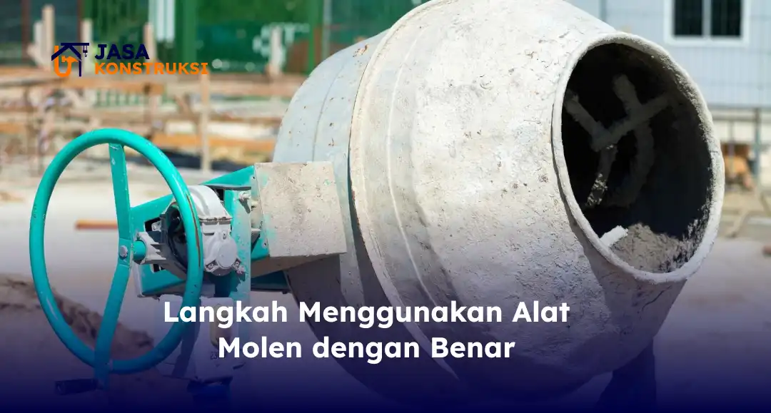 Langkah Menggunakan Alat Molen dengan Benar