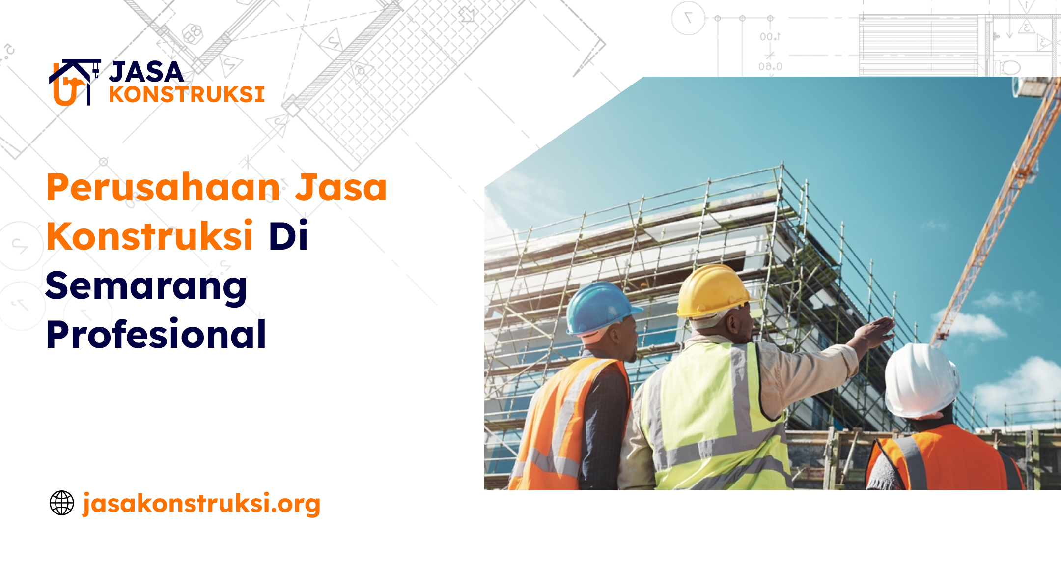 Jasa Konstruksi di Semarang