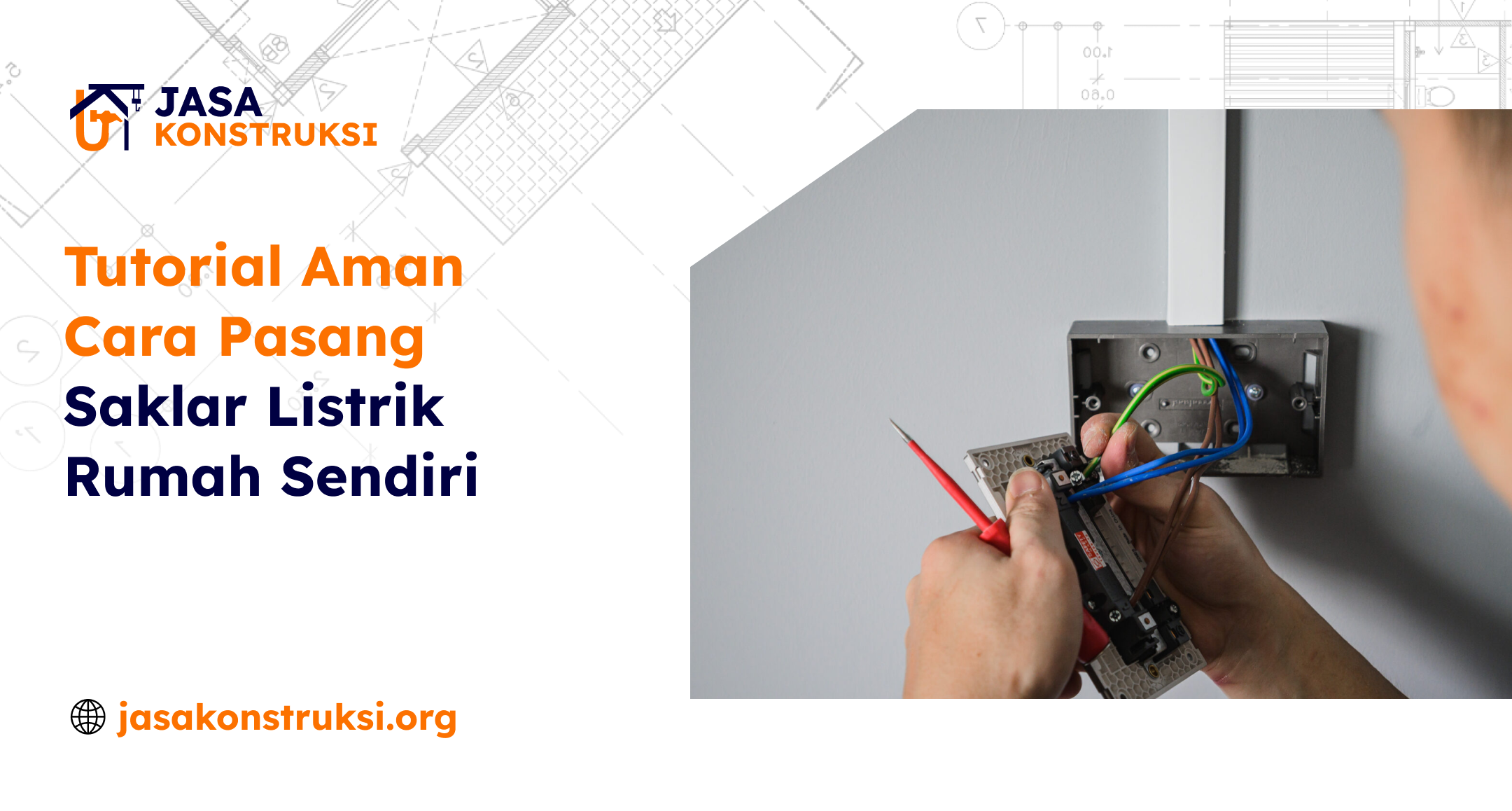 Tutorial Aman Cara Pasang Saklar Listrik Rumah Sendiri