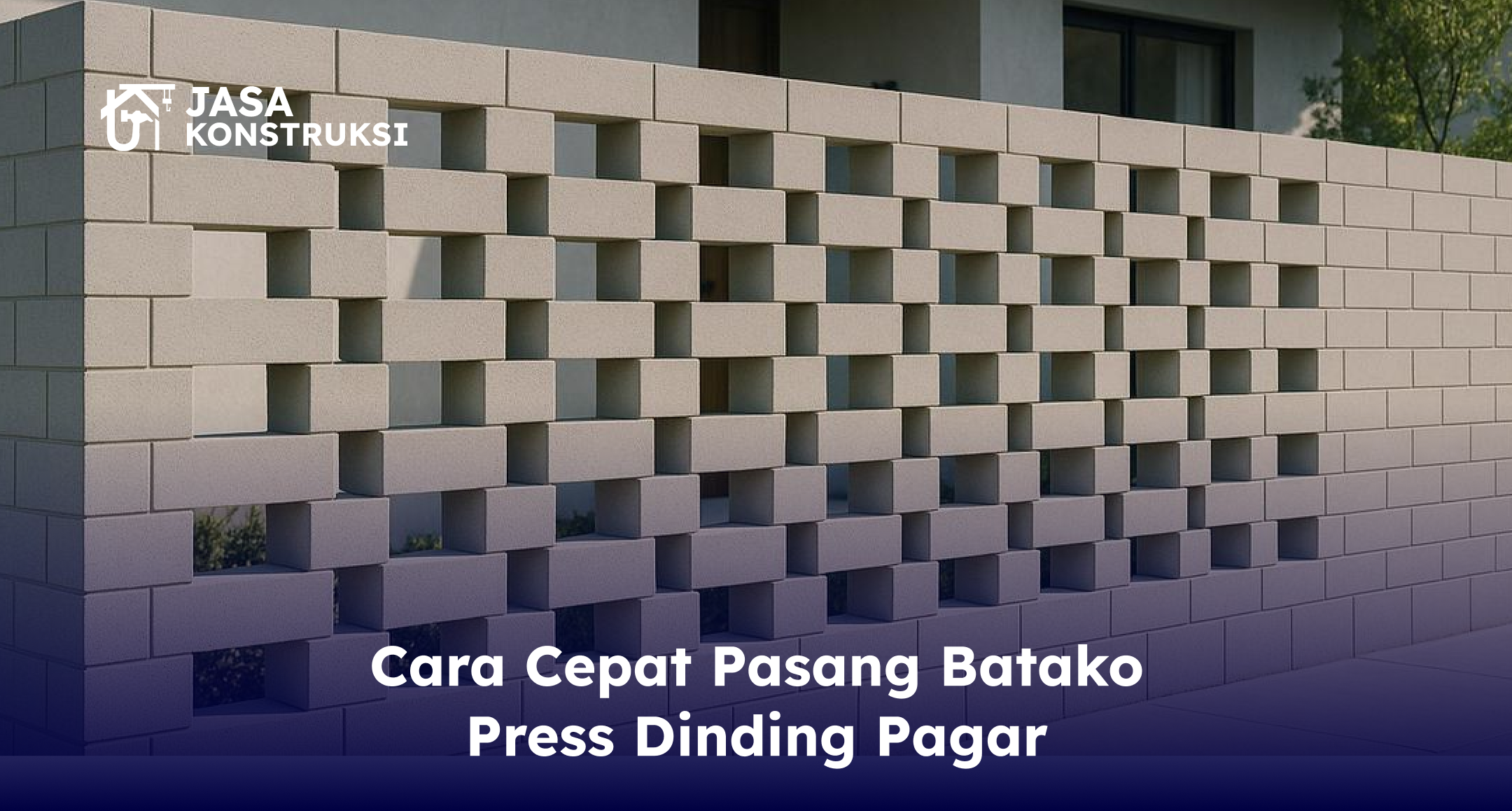 Cara Cepat Pasang Batako Press Dinding Pagar
