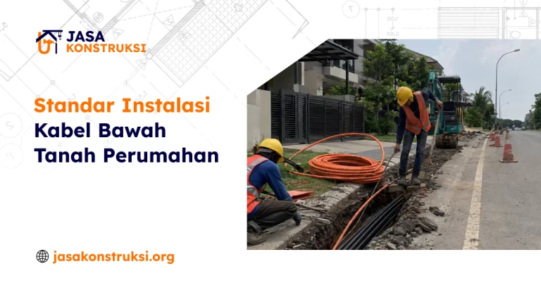 Standar Instalasi Kabel Bawah Tanah Perumahan