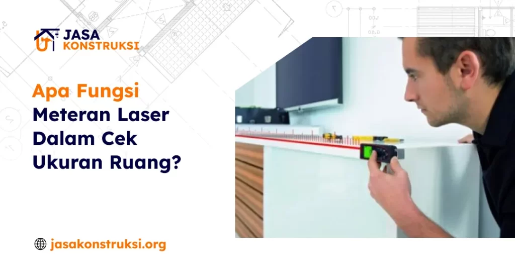 apa_fungsi_meteran_laser_dalam_cek_ukuran_ruang__1x