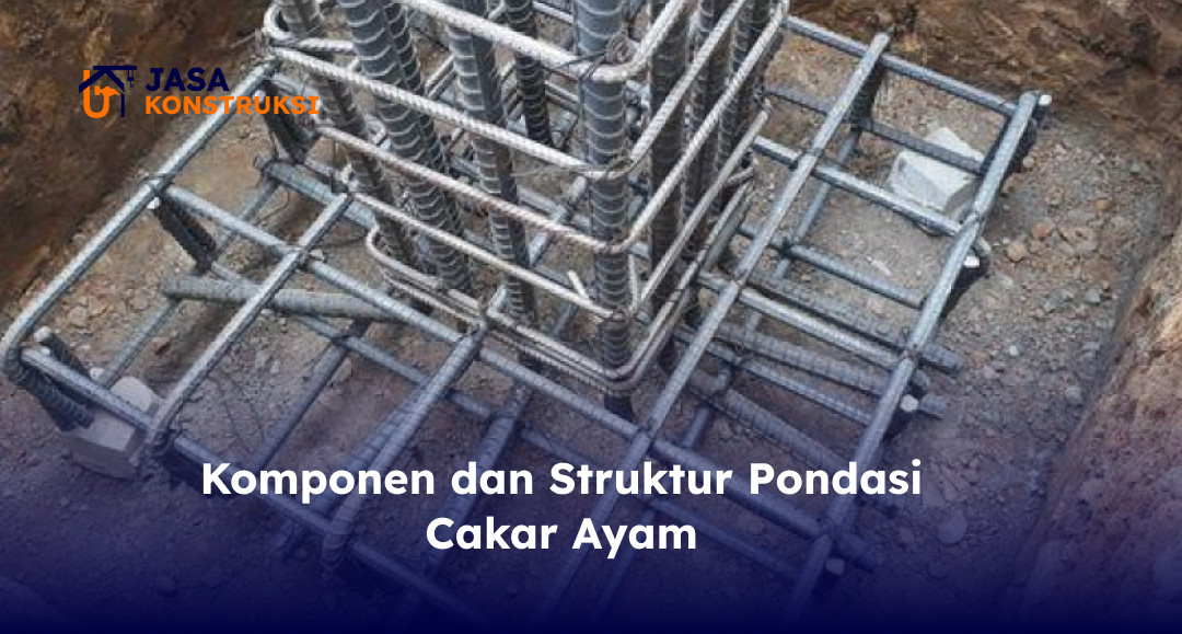 komponen_dan_struktur_pondasi_cakar_ayam_1x