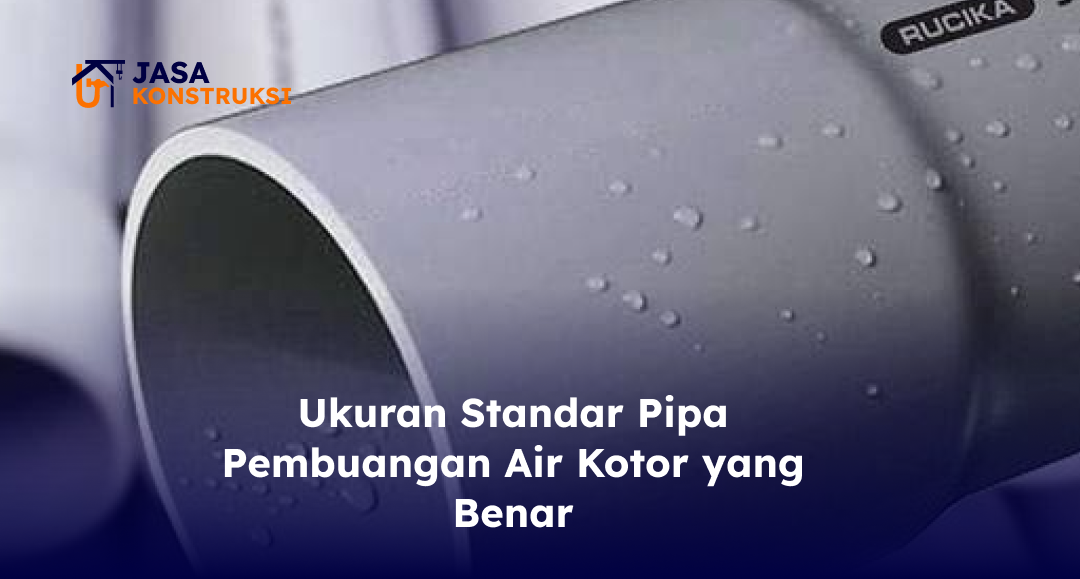 ukuran_standar_pipa_pembuangan_air_kotor_yang_benar_1x