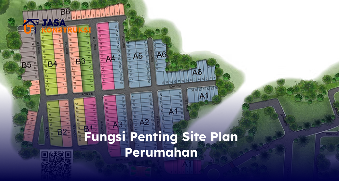 Fungsi Penting Site Plan Perumahan