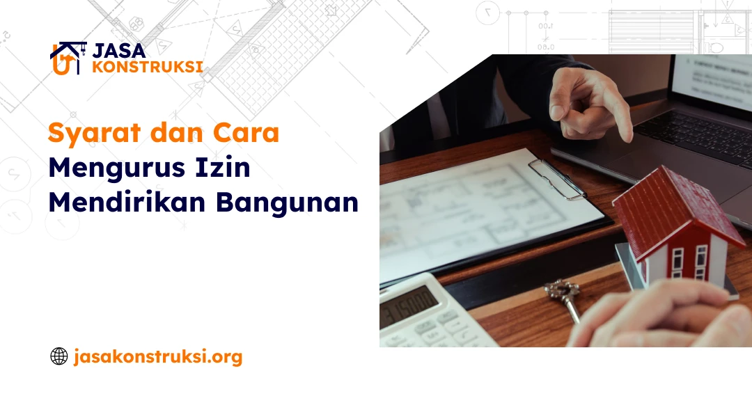 Syarat dan Cara Mengurus Izin Mendirikan Bangunan