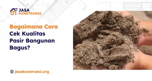 Cara Cek Kualitas Pasir