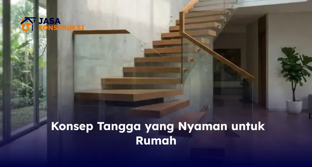 Konsep Tangga yang Nyaman untuk Rumah