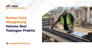 Rumus Cara Menghitung Volume Besi Tulangan Praktis